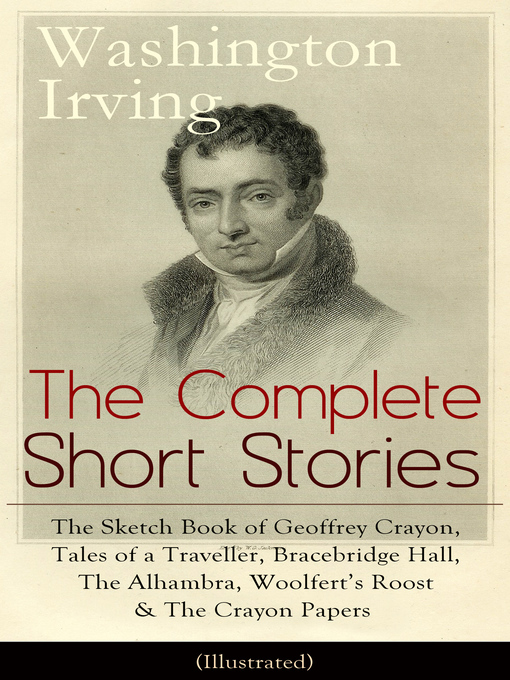 Title details for The Complete Short Stories of Washington Irving by Washington  Irving - Available